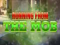 Παιχνίδι Running from the Mob