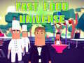 Παιχνίδι Fast Food Universe