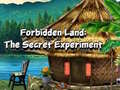 Παιχνίδι Forbidden Land: The Secret Experiment
