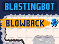 Παιχνίδι Blastingbot Blowback