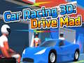 Παιχνίδι Car Racing 3D: Drive Mad