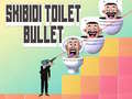 Παιχνίδι Skibidi Toilet Bullet