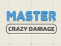 Παιχνίδι Master Crazy Damage