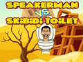 Παιχνίδι Speakerman Vs Skibidi Toilet