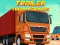 Παιχνίδι Trailer Truck Parking