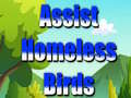 Παιχνίδι Assist Homeless Birds
