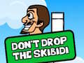 Παιχνίδι Dont Drop The Skibidi