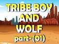 Παιχνίδι Tribe Boy And Wolf part-(01)