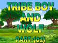 Παιχνίδι Tribe Boy And Wolf part-(02)