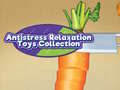Παιχνίδι Antistress Relaxation Toys Collection 