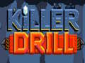Παιχνίδι Killer Drill