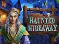 Παιχνίδι Haunted Hideaway