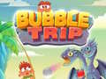 Παιχνίδι Bubble Trip