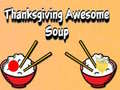 Παιχνίδι Thanksgiving Awesome Soup