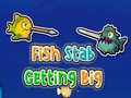 Παιχνίδι Fish Stab Getting Big
