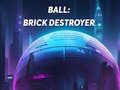 Παιχνίδι Ball: Brick Destroyer