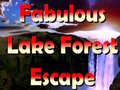 Παιχνίδι Fabulous Lake Forest Escape