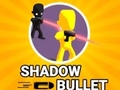 Παιχνίδι Shadow Bullet