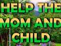 Παιχνίδι Help The Mom And Child
