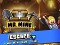 Παιχνίδι Mr. Mine Escape