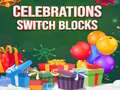 Παιχνίδι Celebrations Switch Blocks