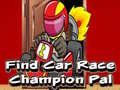 Παιχνίδι Find Car Race Champion Pal