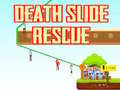 Παιχνίδι Death Slide Rescue