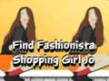 Παιχνίδι Find Fashionista Shopping Girl Jo