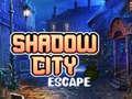 Παιχνίδι Shadow City Escape