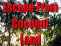 Παιχνίδι Escape From Coconut Land