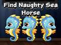Παιχνίδι Find Naughty Sea Horse