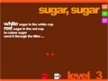 Παιχνίδι Sugar, Sugar 