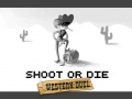 Παιχνίδι Shoot or Die Western duel
