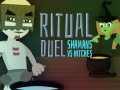 Παιχνίδι Ritual Duel: Shamans vs Witches