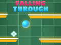 Παιχνίδι Falling Trough
