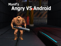 Παιχνίδι Manif's Angry vs Android