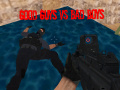 Παιχνίδι Good Guys vs Bad Boys