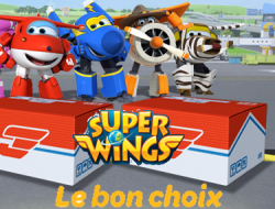 Σούπερ φτερά: Le bon choix .