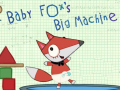 Παιχνίδι Baby Fox Big Machine