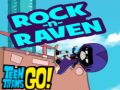 Παιχνίδι Teen titans go! Rock-n-raven
