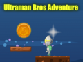 Παιχνίδι Ultraman Bros Adventure