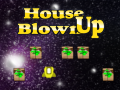 Παιχνίδι House Blown Up