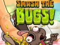 Παιχνίδι Smash The Bugs
