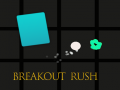 Παιχνίδι Breakout Rush