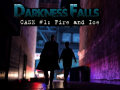 Παιχνίδι Darkness Falls: Case #1: Fire and Ice