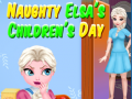 Παιχνίδι Naughty Elsa’s Children’s Day