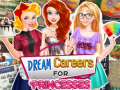 Παιχνίδι Dream Careers for Princesses