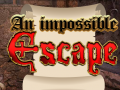 Παιχνίδι An Impossible Escape