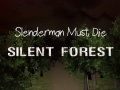 Παιχνίδι Slenderman Must Die: Silent Forest