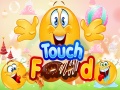 Παιχνίδι Touch Food